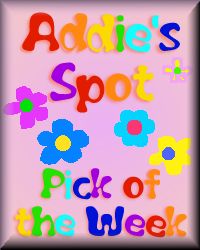 Addie's Spot Pick of the Week